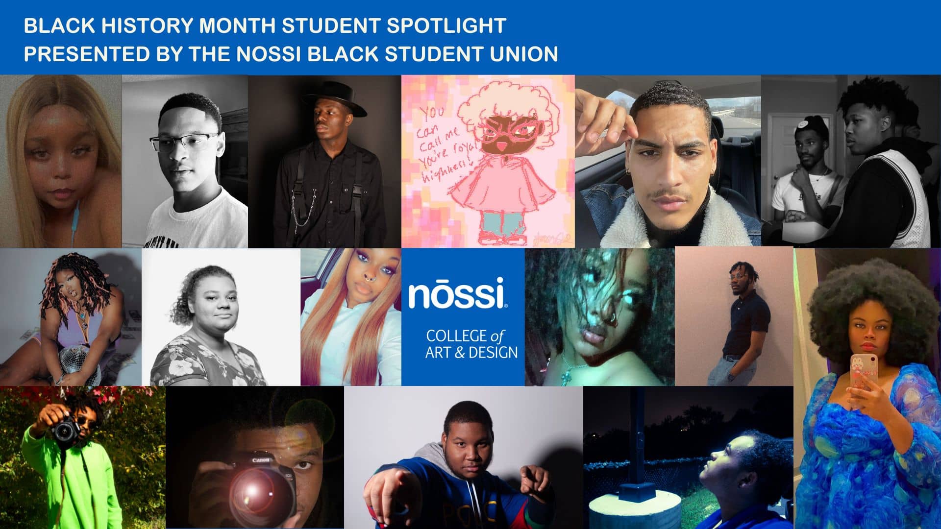 final BLACK HISTORY MONTH STUDENT SPOTLIGHT PRESENTED BY THE NOSSI BLACK STUDENT UNION
